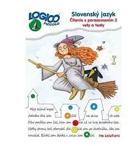 Slovenský jazyk Logico Piccolo Slovenský jazyk- Čítanie s porozumením, časť 2. Vety a texty