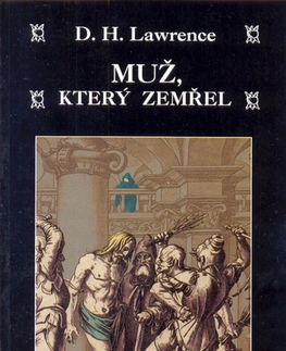 Novely, poviedky, antológie Muž, který zemřel - David Herbert Lawrence