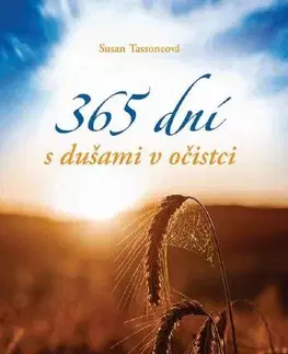 Kresťanstvo 365 dní s dušami v očistci - Susan Tassoneová
