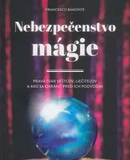 Mágia a okultizmus Nebezpečenstvo mágie - Francesco Bamonte