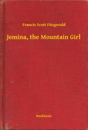 Svetová beletria Jemina, the Mountain Girl - Francis Scott Fitzgerald