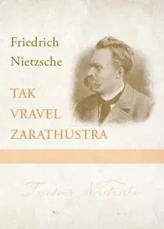 Filozofia Tak vravel Zarathustra - Friedrich Nietzsche