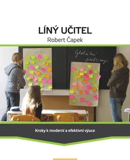 Pedagogika, vzdelávanie, vyučovanie Líný učitel - Robert Čapek