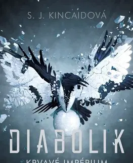 Sci-fi a fantasy Diabolik – Krvavé Impérium - S. J. Kincaid