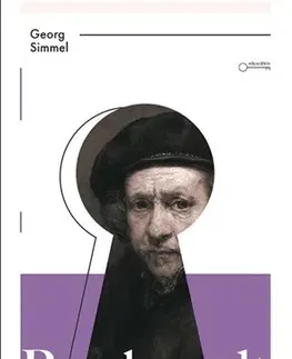 Eseje, úvahy, štúdie Rembrandt - Georg Simmel