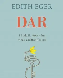 Duchovný rozvoj Dar - Edith Eger,Esmé Schwall Weigand