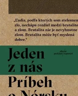 Fejtóny, rozhovory, reportáže Jeden z nás - Príbeh o Nórsku - Asne Seierstad