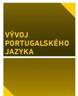Pre vysoké školy Vývoj portugalského jazyka - Jan Hricsina