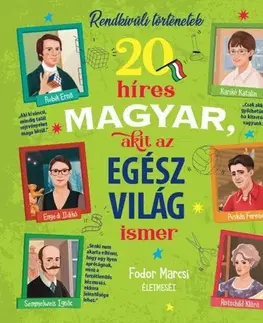 Encyklopédie pre deti a mládež - ostatné 20 híres magyar, akit az egész világ ismer - Fodor Marcsi