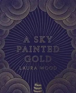Romantická beletria A Sky Painted Gold - Laura Wood