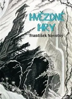 Sci-fi a fantasy Hvězdné hry - František Novotný