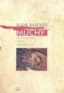 Slovenská beletria Muchy - Igor Hochel