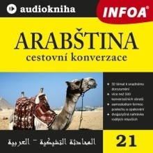 Jazykové učebnice - ostatné Infoa Arabština - cestovní konverzace