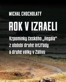 Biografie - ostatné Rok v Izraeli - Michal Chocholatý