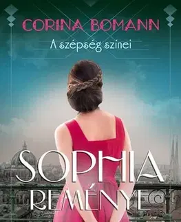 Romantická beletria A szépség színei 1: Sophia reménye - Corina Bomannová