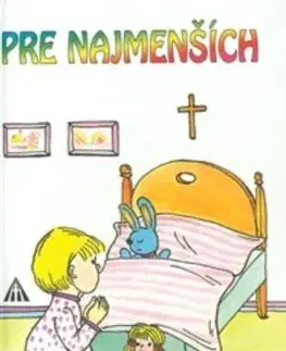 Náboženská literatúra pre deti Pre najmenších, 3. vydanie - Pavol Prikryl,Eva Nocárová
