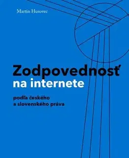 Počítačová literatúra - ostatné Zodpovednostˇ na internete - Martin Husovec