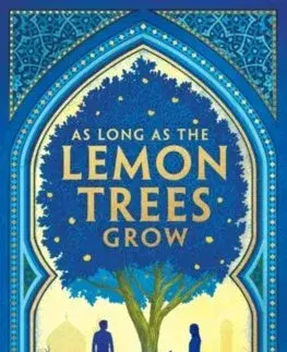 Young adults As Long As the Lemon Trees Grow - Zoulfa Katouh