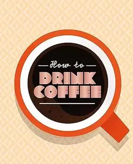 Káva, čaj How to Drink Coffee - Sarah Fordová,Kari Modén