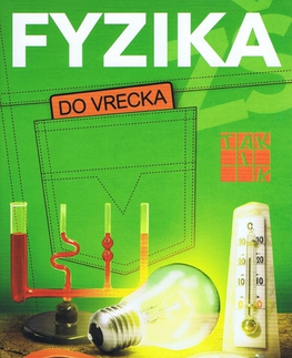 Učebnice pre ZŠ - ostatné Fyzika do vrecka - Kolektív autorov