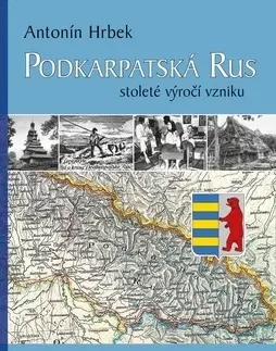 Svetové dejiny, dejiny štátov Podkarpatská Rus - Antonín Hrbek