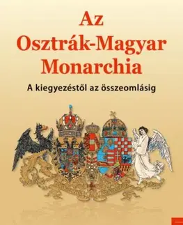 Svetové dejiny, dejiny štátov Az Osztrák–Magyar Monarchia