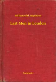 Svetová beletria Last Men in London - Stapledon William Olaf