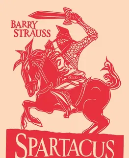 Vojnová literatúra - ostané Spartacus háborúja - Barry Strauss