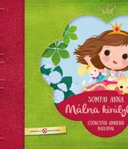 Rozprávky Málna királylány - Anna Somfai,Adrienn Gyöngyösi