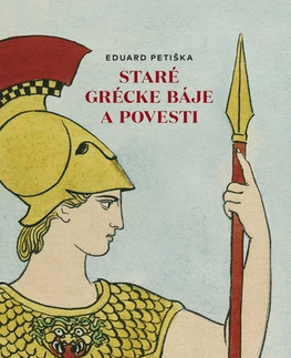 Bájky a povesti Staré grécke báje a povesti - Eduard Petiška
