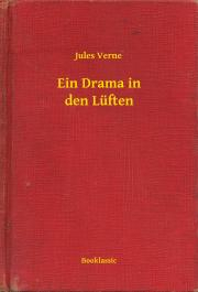 Svetová beletria Ein Drama in den Lüften - Jules Verne