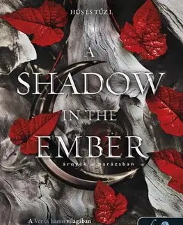 Sci-fi a fantasy A Shadow in the Ember - Árnyék a parázsban (Hús és tűz 1.) - Jennifer L. Armentrout