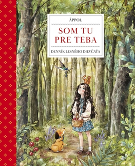 Svetová poézia Som tu pre teba: Denník lesného dievčaťa - Äppol (Čo Su-džin),Zuzana Hritzová