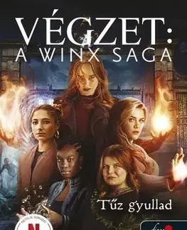 Young adults Tűz gyullad (Végzet – A Winx Saga 2.) - Sarah Rees Brennan,Viktória Miks-Rédai