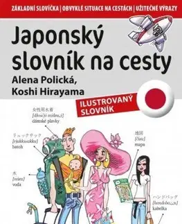 Učebnice a príručky Japonský slovník na cesty - Alena Polická,Kohshi Hirayama