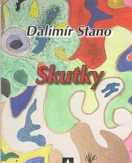 Slovenská poézia Skutky - Dalimír Stano