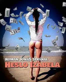 Detektívky, trilery, horory Heslo Izabela - Roman Jonas Stryhal