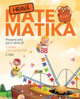 Matematika Hravá matematika 3 PZ 2.diel, 2. vydanie - Kolektív autorov
