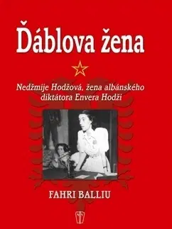Biografie - ostatné Ďáblova žena - Fahri Balliu