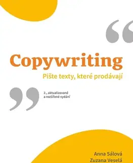 Marketing, reklama, žurnalistika Copywriting - Anna Sálová,Zuzana Veselá,Michaela Raková