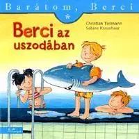 Rozprávky Barátom, Berci - Berci az uszodában - Christian Tielmann,Sabine Kraushaar
