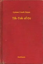Svetová beletria Tik-Tok of Oz - Lyman Frank Baum