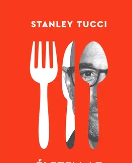 Film, hudba Életem az ételeken át - Stanley Tucci