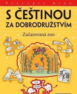 Učebnice pre ZŠ - ostatné S češtinou za dobrodružstvím – Začarovaná zoo - Hana Kneblová