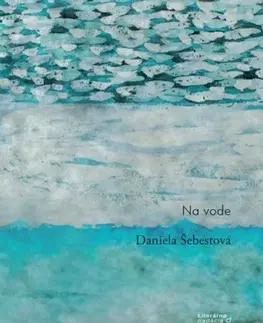 Slovenská poézia Na vode - Daniela Šebestová