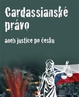 Právo ČR Cardassianské právo aneb justice po česku - Karel Nedbálek