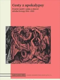 Svetové dejiny, dejiny štátov Cesty z apokalypsy - Konrád Ota,Rudolf Kučera