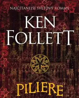 Historické romány Piliere zeme - Ken Follett