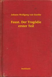Svetová beletria Faust. Der Tragödie erster Teil - Johann Wolfgang von Goethe