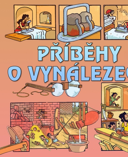 Pre deti a mládež QQ studio Ostrava s.r.o. Příběhy o vynálezech